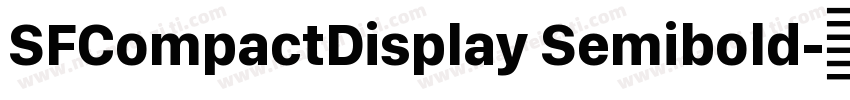 SFCompactDisplay Semibold字体转换